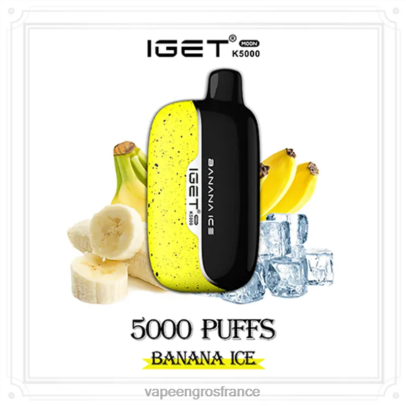 Vape France Paris XF0JJ11 glace à la banane IGET Moon k5000